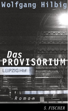  Buchtitel "Provisorium", Schriftsteller Wolfgang Hilbig (Leipzig)