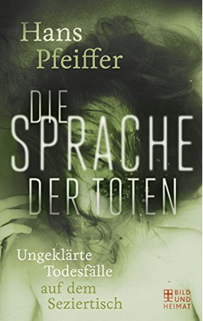 Titelbild des Romans Die Sprach der Toten, Schriftsteller Hans Pfeiffer 